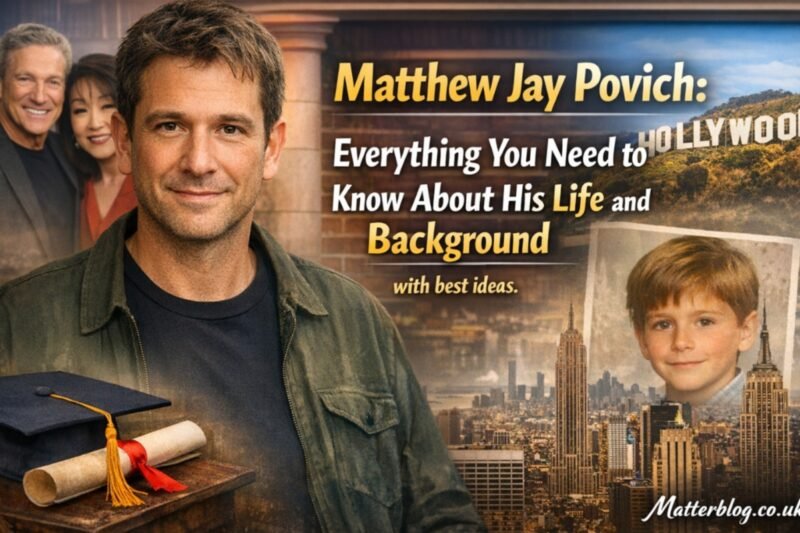 Matthew Jay Povich: Everything You Need to Know About His Life and Background